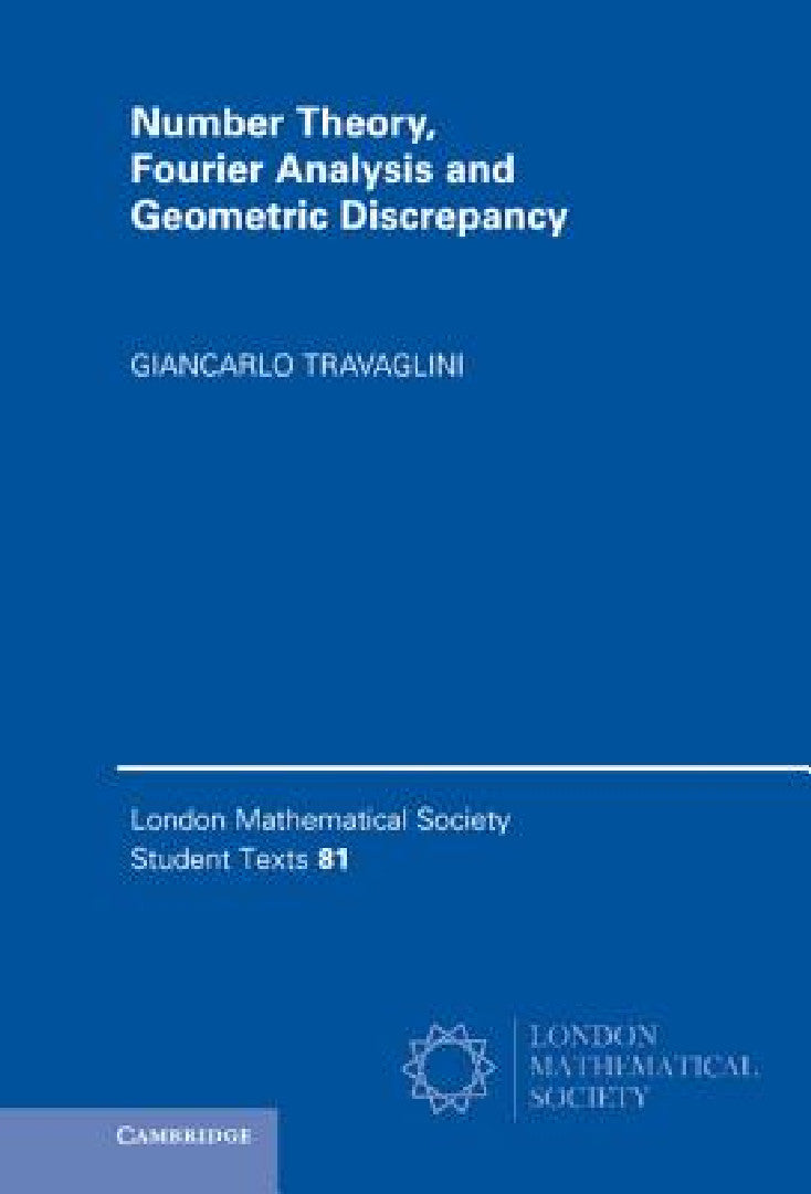 Buy Number Theory, Fourier Analysis and Geometric Discrepancy (English, Giancarlo Travaglini) — BookShops.in