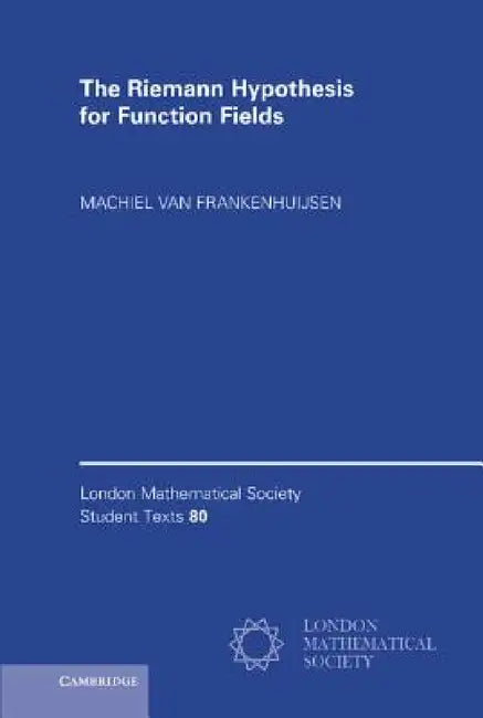 Buy The Riemann Hypothesis for Function Fields (English, Machiel Van Frankenhuijsen) โ BookShops.in