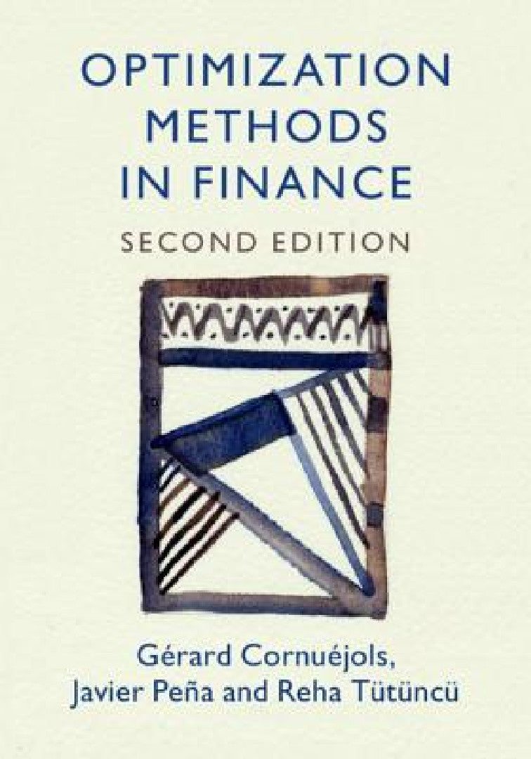 Buy Optimization Methods in Finance (English, Gérard Cornuéjols | Javier Peña | Reha Tütüncü) — BookShops.in