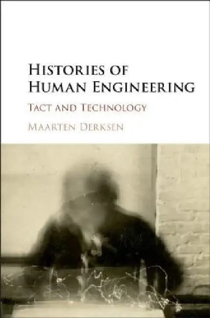 Buy Histories of Human Engineering (English, Maarten Derksen) — BookShops.in