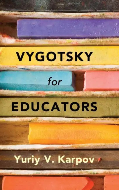 Buy Vygotsky for Educators (English, Yuriy V. Karpov) — BookShops.in