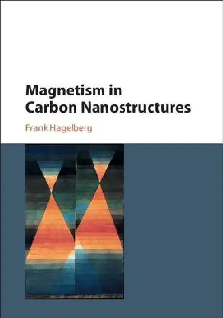 Buy Magnetism in Carbon Nanostructures (English, Frank Hagelberg) — BookShops.in