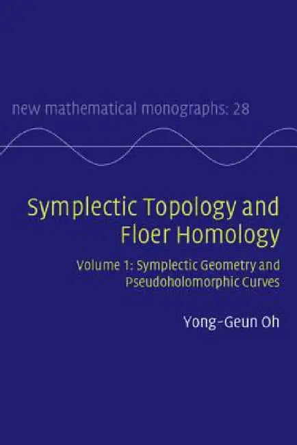 Buy Symplectic Topology and Floer Homology (English, Yong-Geun Oh) — BookShops.in