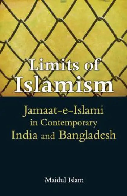 Buy Limits of Islamism (English, Maidul Islam) — BookShops.in