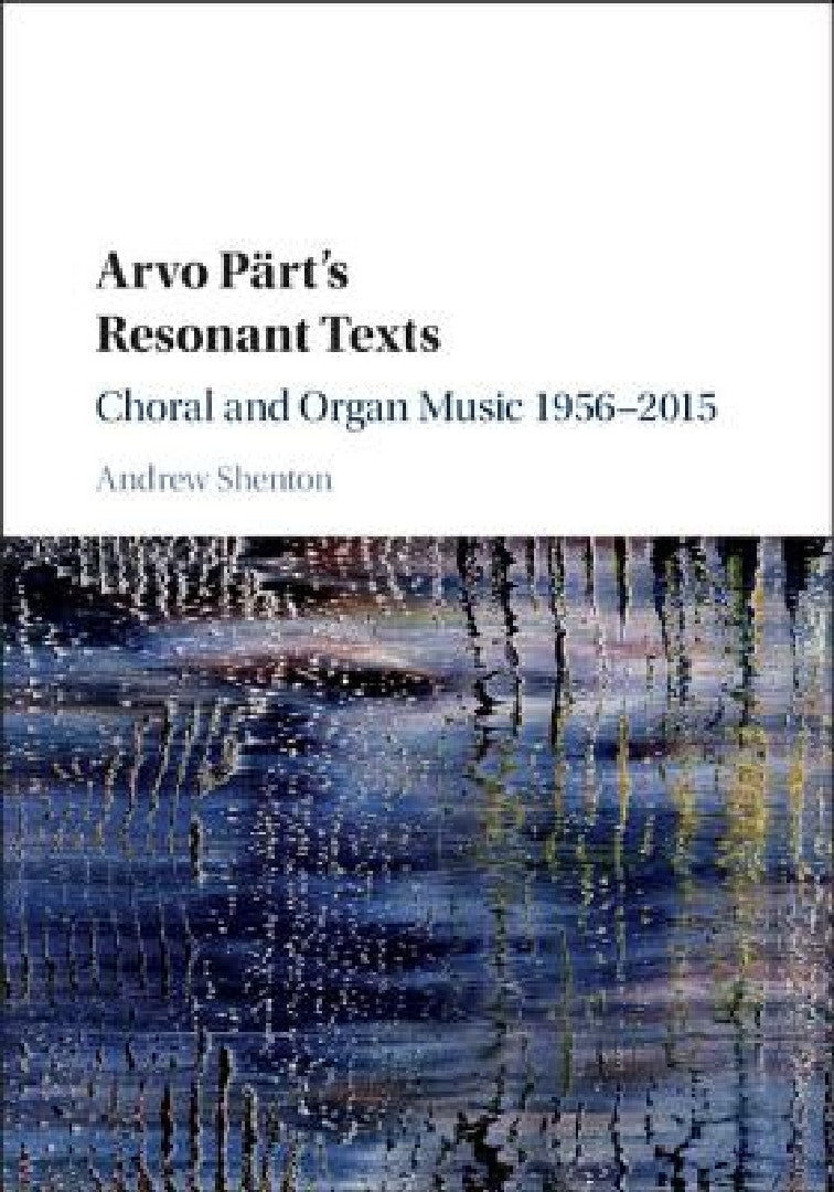 Buy Arvo Pärt's Resonant Texts (English, Andrew Shenton) — BookShops.in
