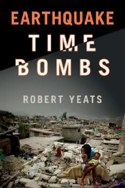 Buy Earthquake Time Bombs (English, Robert Yeats) — BookShops.in