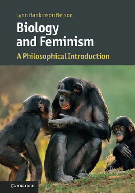 Buy Biology and Feminism (English, Lynn Hankinson Nelson) — BookShops.in
