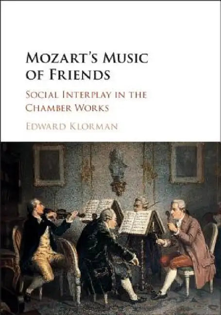 Buy Mozart's Music of Friends (English, Edward Klorman) — BookShops.in
