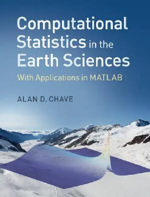 Buy Computational Statistics in the Earth Sciences (English, Alan D. Chave) — BookShops.in