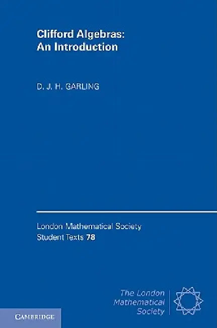 Buy Clifford Algebras (English, D. J. H. Garling) — BookShops.in