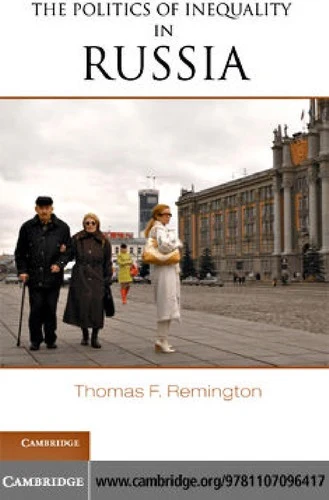 Buy The Politics of Inequality in Russia (English, Thomas F. Remington) — BookShops.in
