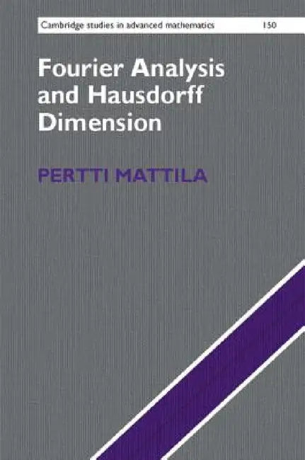 Buy Fourier Analysis and Hausdorff Dimension (English, Pertti Mattila) — BookShops.in