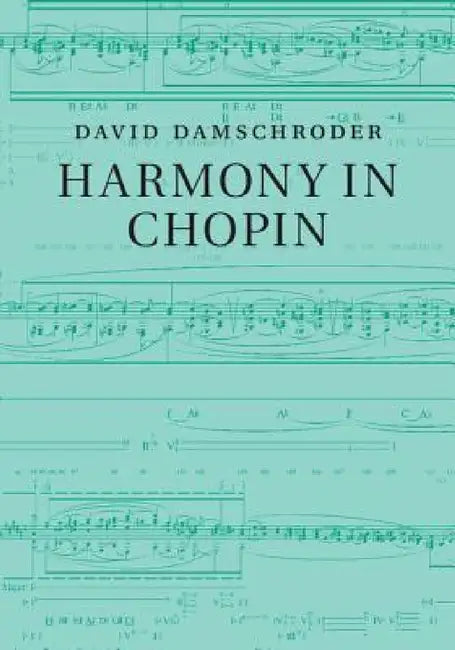 Buy Harmony in Chopin (English, David Damschroder) — BookShops.in