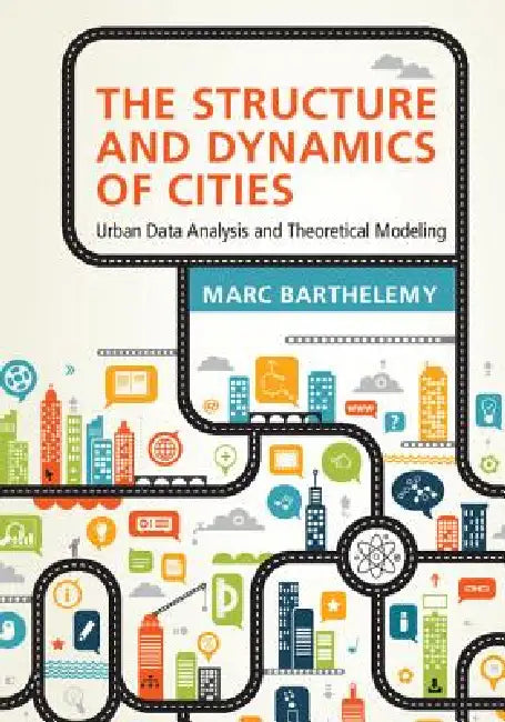 Buy The Structure and Dynamics of Cities (English, Marc Barthelemy) — BookShops.in