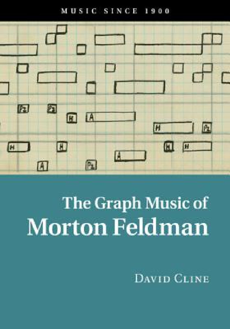 Buy The Graph Music of Morton Feldman (English, David Cline) — BookShops.in