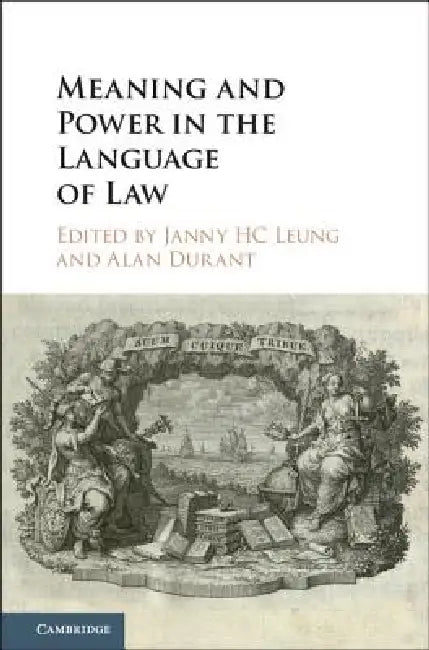 Buy Meaning and Power in the Language of Law (English, Janny H. C. Leung | Alan Durant) — BookShops.in