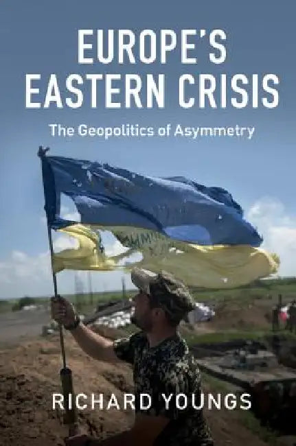 Buy Europe's Eastern Crisis (English, Richard Youngs) — BookShops.in
