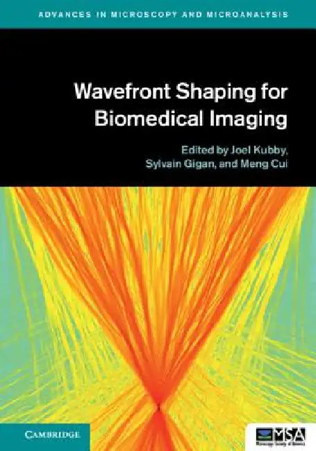 Buy Wavefront Shaping for Biomedical Imaging | by Joel Kubby | Sylvain Gigan | Meng Cui | Cambridge University Press | by Joel Kubby | Sylvain Gigan | Meng Cui | Cambridge University Press | by Joel Kubby | Sylvain Gigan | Meng Cui | Cambridge University Press | by Joel Kubby | Sylvain Gigan | Meng Cui | Cambridge University Press | by Joel Kubby | Sylvain Gigan | Meng Cui | Cambridge University Press | by Joel Kubby | Sylvain Gigan | Meng Cui | Cambridge University Press | by Joel Kubby | Sylvain G — BookShops.in
