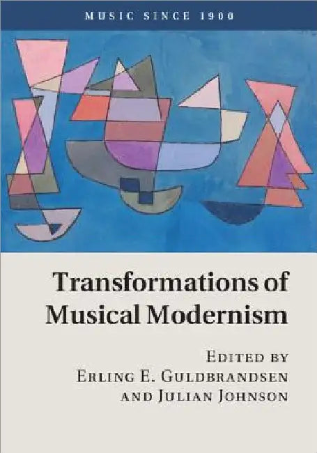 Buy Transformations Musical Modernism (English, Erling E. Guldbrandsen | Julian Johnson) — BookShops.in