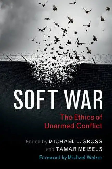 Buy Soft War (English, Michael L. Gross | Tamar Meisels | Michael Walzer) — BookShops.in