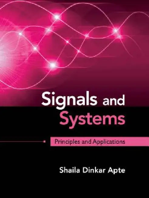 Buy Signals and Systems (English, Shaila Dinkar Apte) — BookShops.in