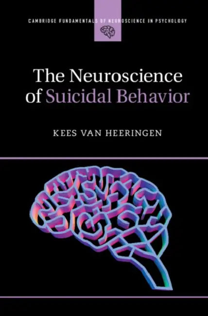Buy The Neuroscience of Suicidal Behavior (English, Kees Van Heeringen) — BookShops.in
