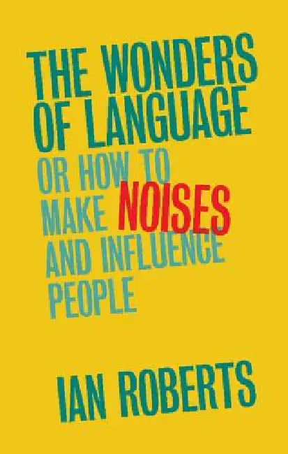 Buy The Wonders of Language (English, Ian Roberts) — BookShops.in