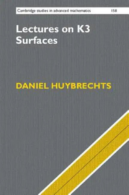 Buy Lectures on K3 Surfaces (English, Daniel Huybrechts) — BookShops.in