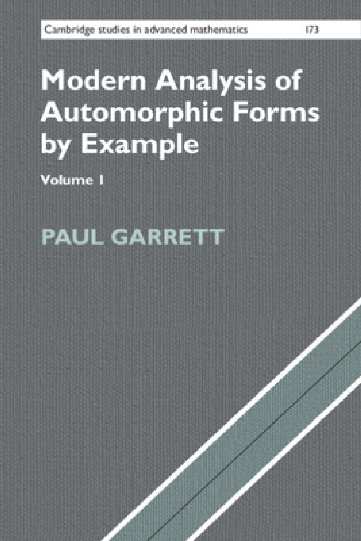 Buy Modern Analysis of Automorphic Forms By Example (English, Paul Garrett) — BookShops.in
