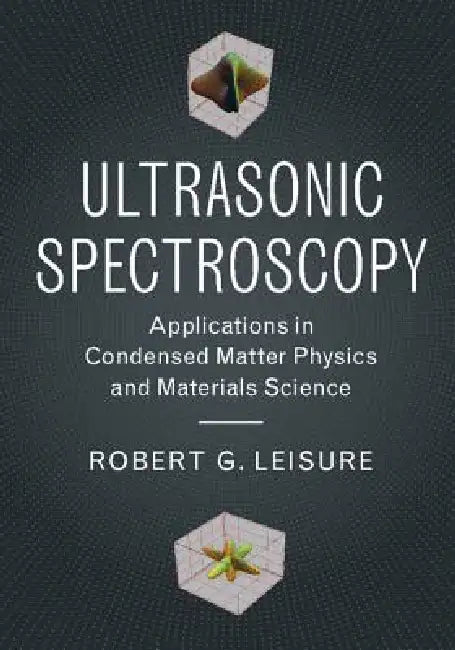 Buy Ultrasonic Spectroscopy | by Robert G. Leisure | Cambridge University Press | by Robert G. Leisure | Cambridge University Press | by Robert G. Leisure | Cambridge University Press | by Robert G. Leisure | Cambridge University Press | by Robert G. Leisure | Cambridge University Press | by Robert G. Leisure | Cambridge University Press | by Robert G. Leisure | Cambridge University Press | by Robert G. Leisure | Cambridge University Press | by Robert G. Leisure | Cambridge University Press | by Rob — BookShops.in