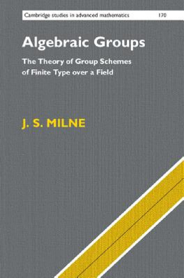 Buy Algebraic Groups (English, J. S. Milne) — BookShops.in