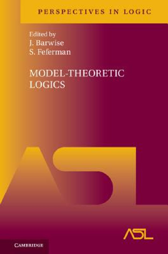 Buy Model-Theoretic Logics | by J. Barwise | S. Feferman | Cambridge University Press | by J. Barwise | S. Feferman | Cambridge University Press | by J. Barwise | S. Feferman | Cambridge University Press | by J. Barwise | S. Feferman | Cambridge University Press | by J. Barwise | S. Feferman | Cambridge University Press | by J. Barwise | S. Feferman | Cambridge University Press | by J. Barwise | S. Feferman | Cambridge University Press | by J. Barwise | S. Feferman | Cambridge University Press | by — BookShops.in