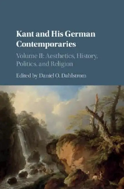 Buy Kant and His German Contemporaries (English, Daniel O. Dahlstrom) — BookShops.in