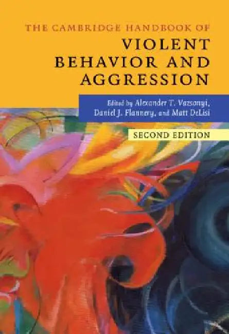 Buy The Cambridge Handbook of Violent Behavior and Aggression | — BookShops.in