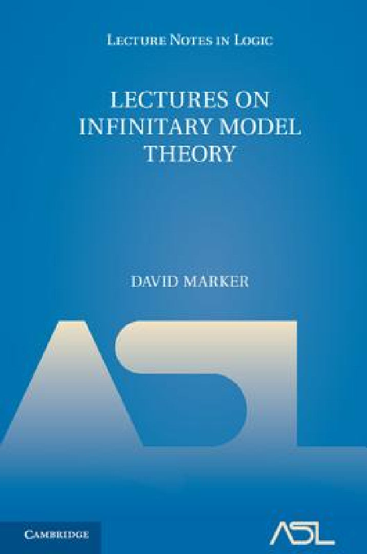 Buy Lectures on Infinitary Model Theory (English, David Marker) — BookShops.in