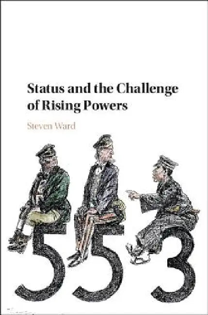Buy Status and the Challenge of Rising Powers (English, Steven Ward) — BookShops.in