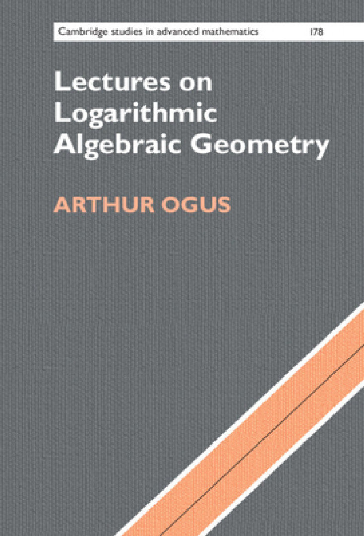 Buy Lectures on Logarithmic Algebraic Geometry (English, Arthur Ogus) — BookShops.in