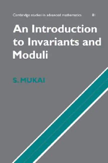 Buy An Introduction to Invariants and Moduli | by Shigeru Mukai | W. M. Oxbury | Cambridge University Press | by Shigeru Mukai | W. M. Oxbury | Cambridge University Press | by Shigeru Mukai | W. M. Oxbury | Cambridge University Press | by Shigeru Mukai | W. M. Oxbury | Cambridge University Press | by Shigeru Mukai | W. M. Oxbury | Cambridge University Press | by Shigeru Mukai | W. M. Oxbury | Cambridge University Press | by Shigeru Mukai | W. M. Oxbury | Cambridge University Press | by Shigeru Mukai — BookShops.in