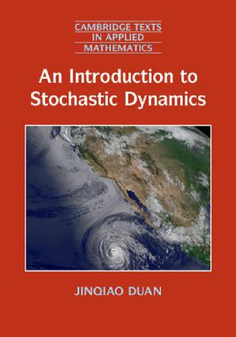 Buy An Introduction to Stochastic Dynamics (English, Jinqiao Duan) — BookShops.in