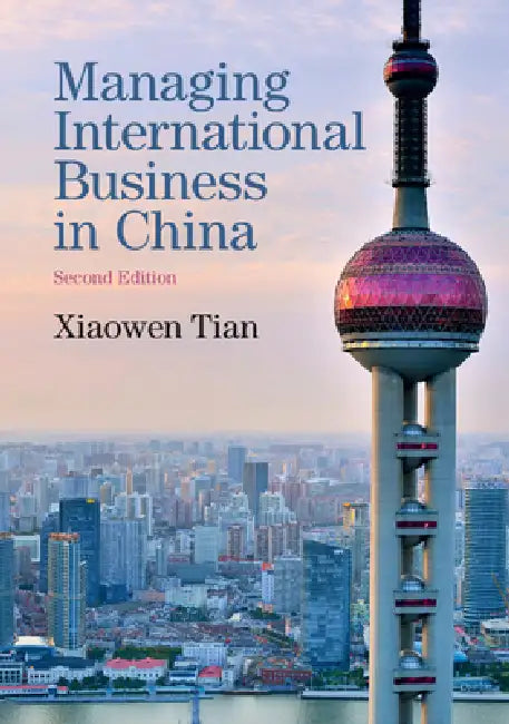 Buy Managing International Business in China (English, Xiaowen Tian) — BookShops.in