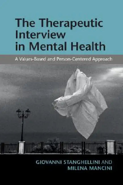 Buy The Therapeutic Interview in Mental Health | by Giovanni Stanghellini | Milena Mancini | Cambridge University Press | by Giovanni Stanghellini | Milena Mancini | Cambridge University Press | by Giovanni Stanghellini | Milena Mancini | Cambridge University Press | by Giovanni Stanghellini | Milena Mancini | Cambridge University Press | by Giovanni Stanghellini | Milena Mancini | Cambridge University Press | by Giovanni Stanghellini | Milena Mancini | Cambridge University Press | by Giovanni Stang — BookShops.in
