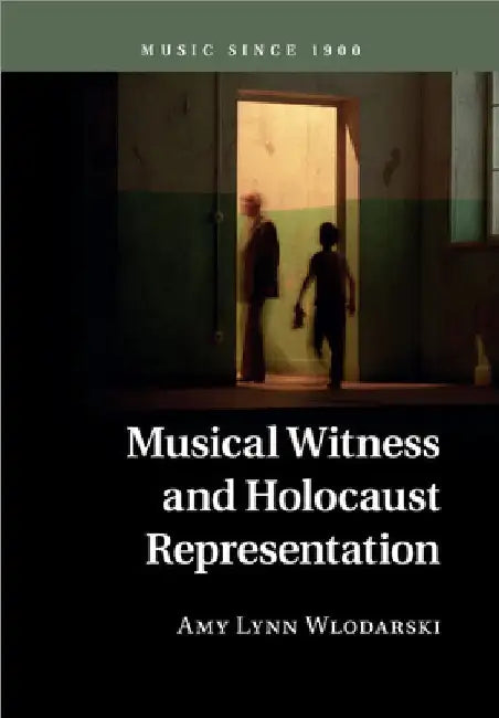 Buy Musical Witness and Holocaust Representation (English, Amy Lynn Wlodarski) — BookShops.in