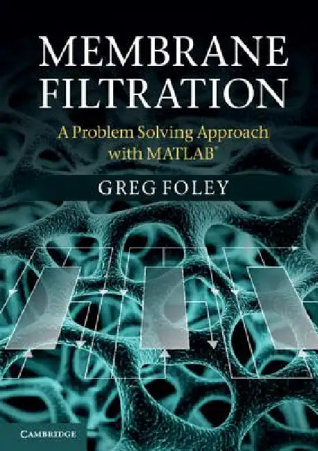 Buy Membrane Filtration (English, Greg Foley) — BookShops.in