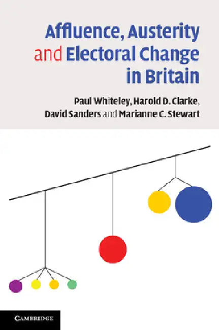Buy Affluence, Austerity and Electoral Change in Britain | by Pa — BookShops.in