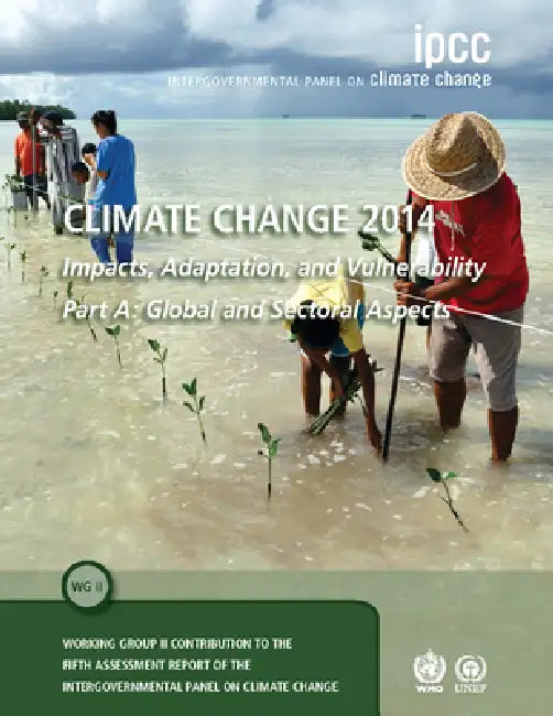 Buy Climate Change 2014 - Impacts, Adaptation and Vulnerability (English, Intergovernmental Panel on Climate Chang) — BookShops.in
