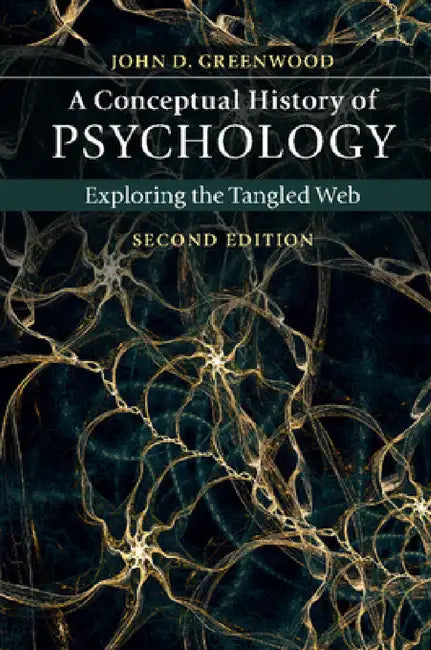 Buy A Conceptual History of Psychology (English, John D. Greenwood) — BookShops.in