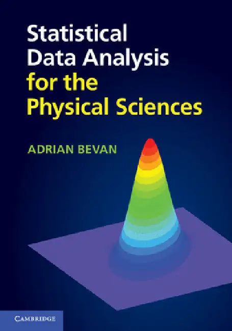 Buy Statistical Data Analysis for the Physical Sciences (English, Adrian Bevan) — BookShops.in