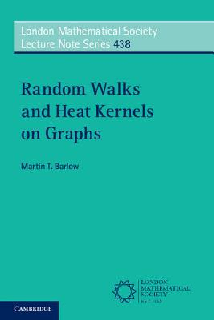 Buy Random Walks and Heat Kernels on Graphs (English, Martin T. Barlow) — BookShops.in