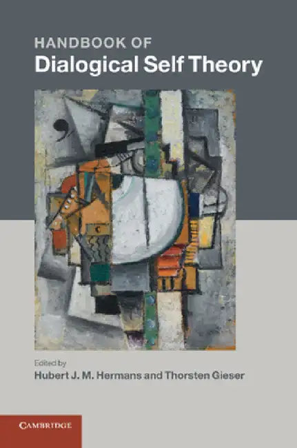 Buy Handbook of Dialogical Self Theory | by Hubert J. M. Hermans | Thorsten Gieser | Cambridge University Press | by Hubert J. M. Hermans | Thorsten Gieser | Cambridge University Press | by Hubert J. M. Hermans | Thorsten Gieser | Cambridge University Press | by Hubert J. M. Hermans | Thorsten Gieser | Cambridge University Press | by Hubert J. M. Hermans | Thorsten Gieser | Cambridge University Press | by Hubert J. M. Hermans | Thorsten Gieser | Cambridge University Press | by Hubert J. M. Hermans | — BookShops.in