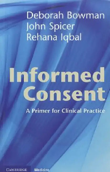 Buy Informed Consent | by Deborah Bowman | John Spicer | Rehana Iqbal | Cambridge University Press | by Deborah Bowman | John Spicer | Rehana Iqbal | Cambridge University Press | by Deborah Bowman | John Spicer | Rehana Iqbal | Cambridge University Press | by Deborah Bowman | John Spicer | Rehana Iqbal | Cambridge University Press | by Deborah Bowman | John Spicer | Rehana Iqbal | Cambridge University Press | by Deborah Bowman | John Spicer | Rehana Iqbal | Cambridge University Press | by Deborah Bo โ BookShops.in